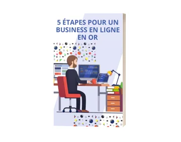 5 étapes pour un business en ligne