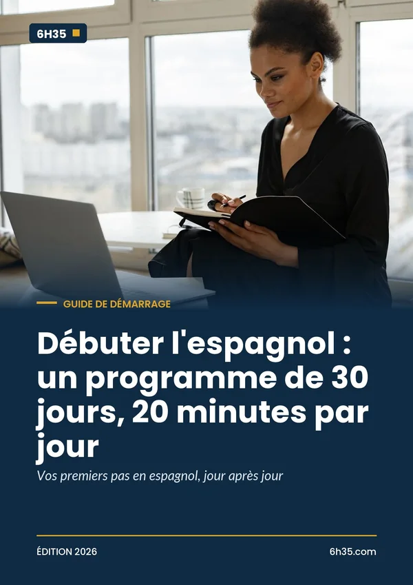Couverture du guide Débuter l'espagnol : un programme de 30 jours, 20 minutes par jour