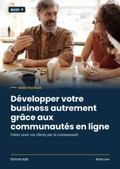 Couverture du guide Développer votre business autrement grâce aux communautés en ligne