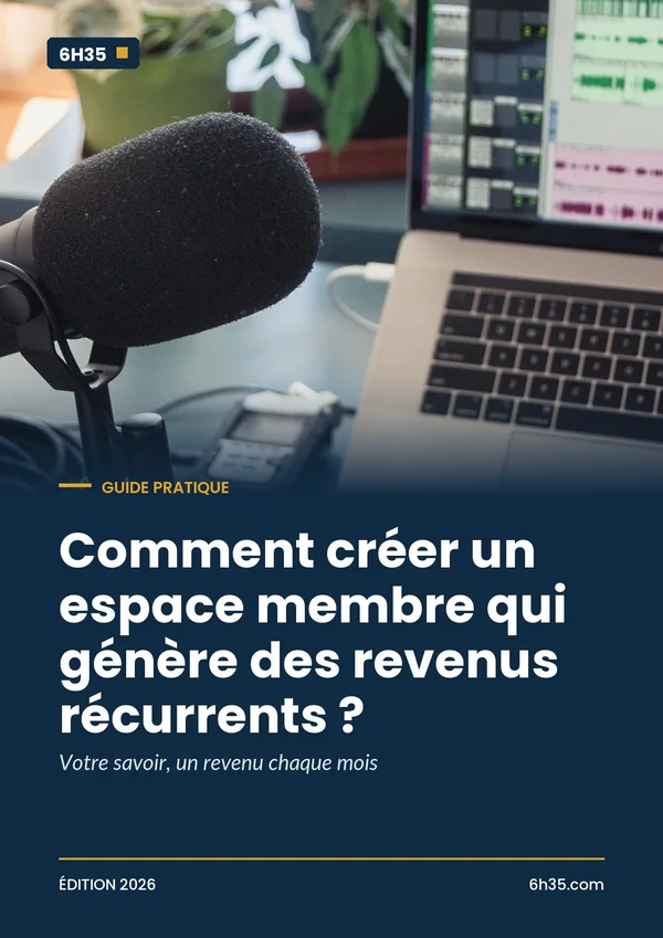 Couverture du guide Comment créer un espace membre qui génère des revenus récurrents ?