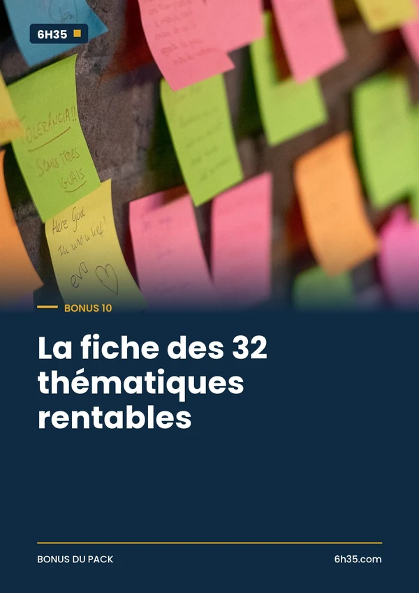 La fiche des 32 thématiques rentables