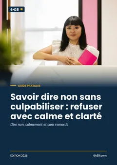 Couverture du guide Savoir dire non sans culpabiliser : refuser avec calme et clarté