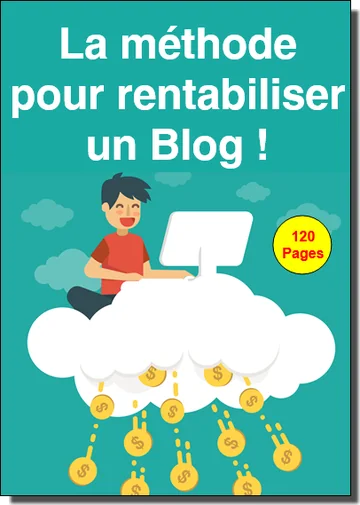 La méthode pour rentabiliser un blog