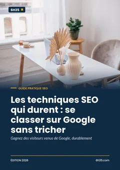 Couverture du guide Les techniques SEO qui durent : se classer sur Google sans tricher
